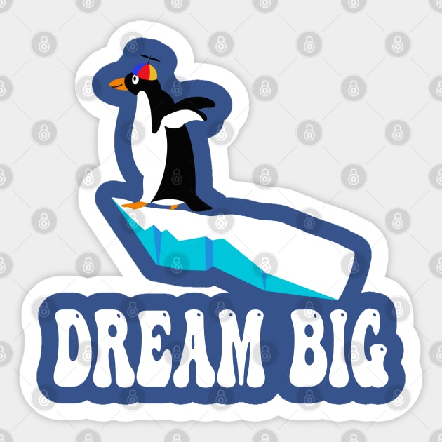 Dream Big Sticker by joefixit2